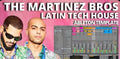 The Martinez Brothers _ Cuttin_ Headz - Latin Tech House (Ableton Template Project)