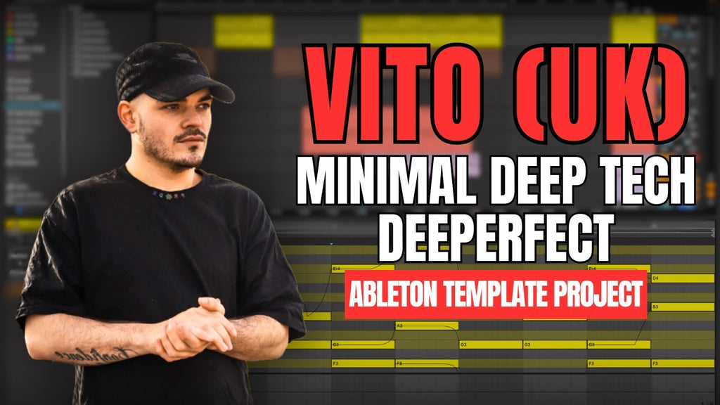 VITO (UK) _ Deeperfect - Minimal Deep Tech (Ableton Template Project) [VOID]Project